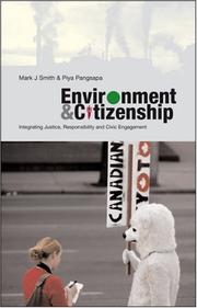 Cover of: Environment and Citizenship: Integrating Justice, Responsibility and Civic Engagement