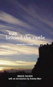 Cover of: Sun Behind the Castle by Angus Calder, Angus Calder