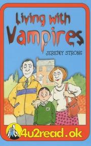 Cover of: 4u2read.ok Living with Vampires (4u2read.Ok) by Jeremy Strong