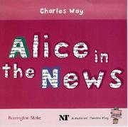Cover of: Alice in the News (Assembly Connections) by Charles Way