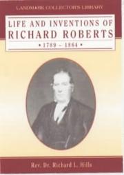 Cover of: Life and Inventions of Richard Roberts 1789-1864