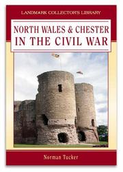 Cover of: The Civil War in North Wales and Chester