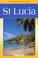 Cover of: Landmark Visitors Guide St. Lucia (Landmark Visitors Guides) (Landmark Visitors Guides)