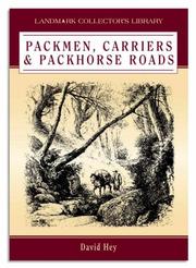 Cover of: Packmen, Carriers and Packhorse Ways