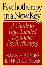 Cover of: Psychotherapy in a new key by Hans H. Strupp