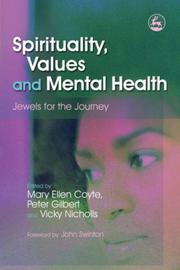 Cover of: Spirituality, Values and Mental Health by Peter Gilbert, Vicky Nicholls