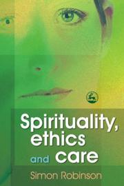 Cover of: Spirituality, Ethics and Care