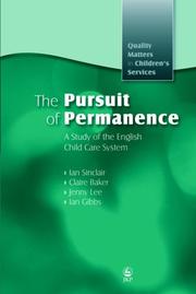 Cover of: The Pursuit of Permanence: A Study of the English Child Care System (Quality Matters in Children's Services Series)
