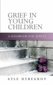 Cover of: Grief In Young Children: A Handbook for Adults