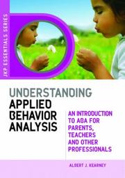 Cover of: Understanding Applied Behavior Anaylsis by Albert J. Kearney