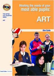 Cover of: Meeting the Needs of Your Most Able Pupils in Art (Gifted and Talented) by Kim Earle