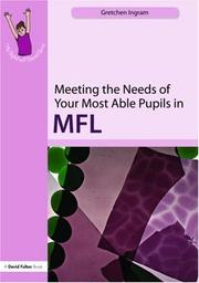 Cover of: Meeting the Needs of Your Most Able Pupils in MFL (The Gifted and Talented Series)