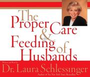 Cover of: Proper Care and Feeding of Husbands CD by Laura Schlessinger, Laura Schlessinger