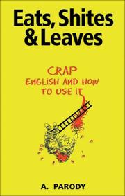 Cover of: Eats, Shites & Leaves by A. Parody