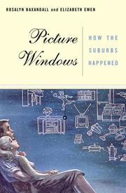 Cover of: Picture windows: how the suburbs happened