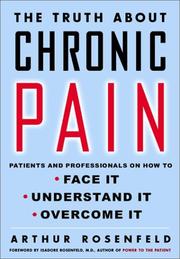 Cover of: The Truth About Chronic Pain by Arthur Rosenfeld