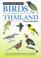 Cover of: A Field Guide to the Birds of Thailand (Field Guide)