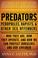 Cover of: Predators: Pedophiles, Rapists, and Other Sex Offenders 