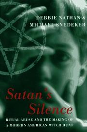 Cover of: Satan's silence: ritual abuse and the making of a modern American witch hunt