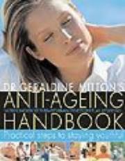 Cover of: Dr. Geraldine Mitton's Anti-ageing Handbook by Geraldine Mitton, Geraldine Mitton