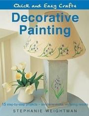 Cover of: Decorative Painting (Quick and Easy Crafts) by Stephanie Weightman
