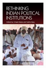 Cover of: Rethinking Indian Political Institutions (Anthem South Asian Studies)
