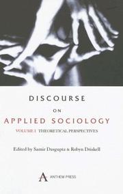 Cover of: Discourse of Applied Sociology: Theoretical Perspectives (Anthem Science Technology and Medicine)