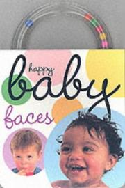 Cover of: Baby Faces - Baby Shaker (Happy Baby)