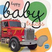 Cover of: Happy Baby Trucks - Baby Grip (Happy Baby)