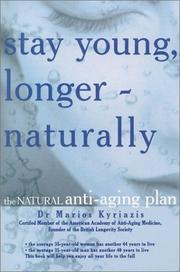 Cover of: Stay Young, Longer--Naturally by Marios Kyriazis