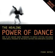 Cover of: The Healing Power of Dance by Frank Natale