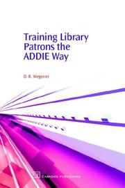 Cover of: Training Library Patrons the ADDIE Way (Information Professional)