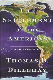 Cover of: The Settlement of the Americas by Tom D. Dillehay