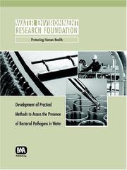 Cover of: Development Of Practical Methods To Assess The Presence Of Bacterial Pathogens In Water (WERF Report) by William A. Yanko