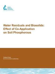 Cover of: Water Residuals and Biosolids: Effect of Co-Application on Soil Phosphorous
