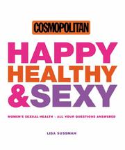 Cover of: Happy, Healthy and Sexy (Cosmopolitan)