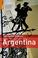 Cover of: The Rough Guide to Argentina 3 (Rough Guide Travel Guides)