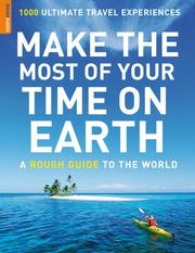 Cover of: Make the Most of Your Time on Earth by Rough Guides