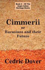 Cover of: Cimmerii or Eurasians and Their Future: an Anglo Indian Heritage Book