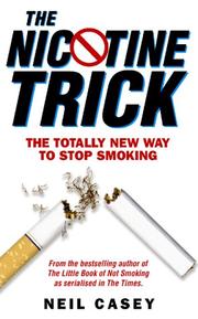 Cover of: The Nicotine Trick: The Totally New Way to Stop Smoking