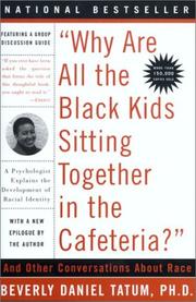 Cover of: "Why are all the Black kids sitting together in the cafeteria?" by Beverly Daniel Tatum