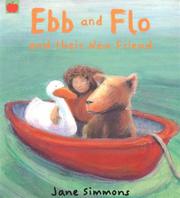 Ebb and Flo and Their New Friend by Jane Simmons
