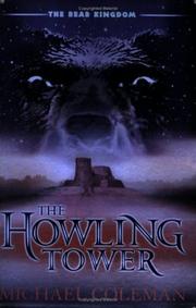 Cover of: The Howling Tower (Bear Kingdom) by Michael Coleman