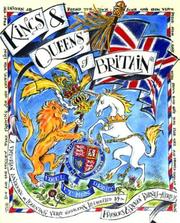 Cover of: Kings and Queens of Britain: From William the Conqueror to Elisabeth II
