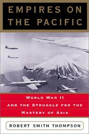 Cover of: Empires on the Pacific: World War II and the Struggle for the Mastery of Asia