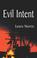 Cover of: Evil Intent