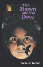 The Raven And the Dove by Kathleen Kinder