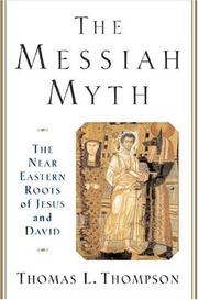 Cover of: The Messiah myth by Thomas L. Thompson