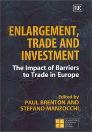 Cover of: Enlargement, Trade, and Investment: The Impact of Barriers to Trade in Europe