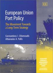 European Union port policy by Konstantinos Chlomoudes, Constantinos Chlomoudis, Athanasios A. Pallis
